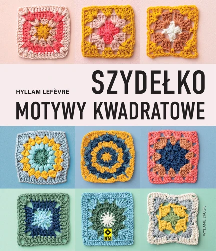 Szydełko. Motywy kwadratowe