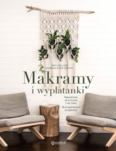 Makramy i wyplatanki, A.Mullins, M.Ryan-Raison