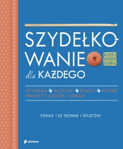 Szydełkowanie dla każdego, Opracowanie zbiorowe